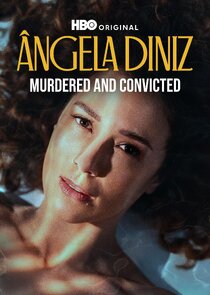 Ângela Diniz: Murdered and Convicted 1x1 episode