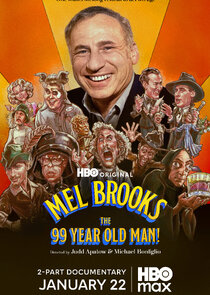 Mel Brooks: The 99 Year Old Man! 1x1 episode