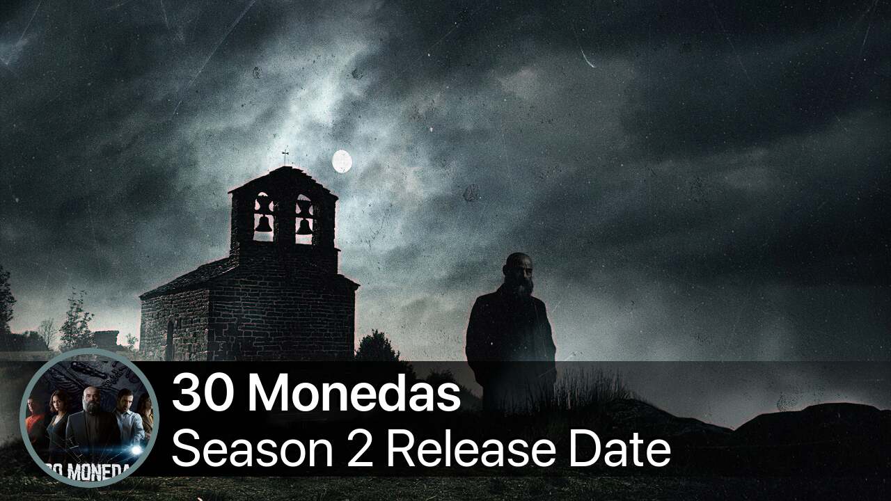 30 Monedas Season 2 Release Date