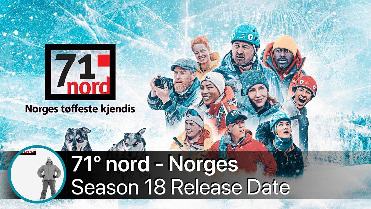 71° nord - Norges tøffeste kjendis Season 18 Release Date