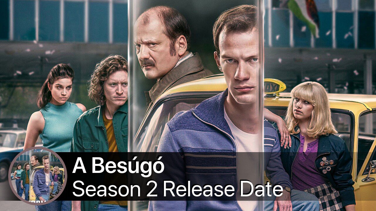 A Besúgó Season 2 Release Date