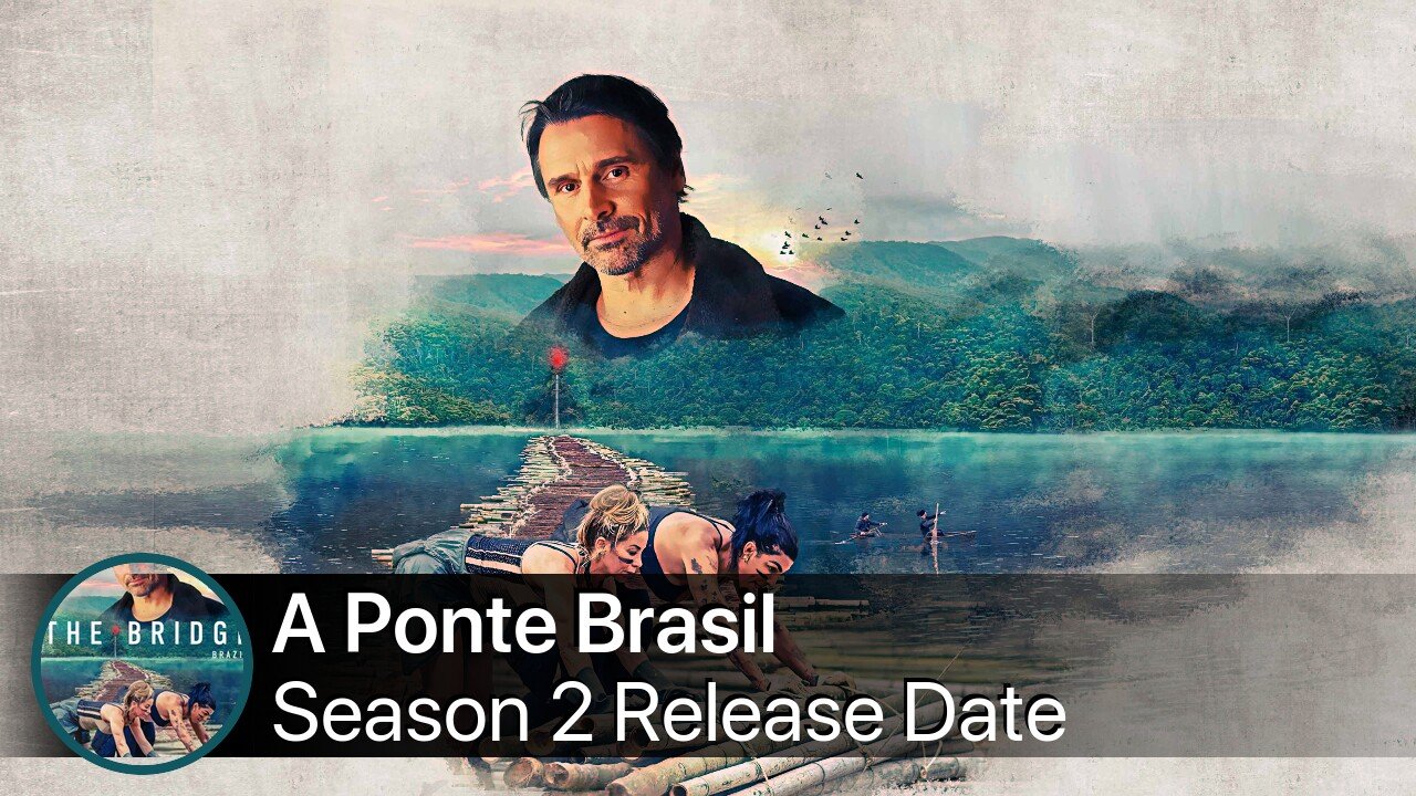 A Ponte Brasil Season 2 Release Date
