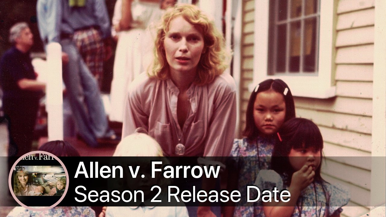 Allen v. Farrow Season 2 Release Date