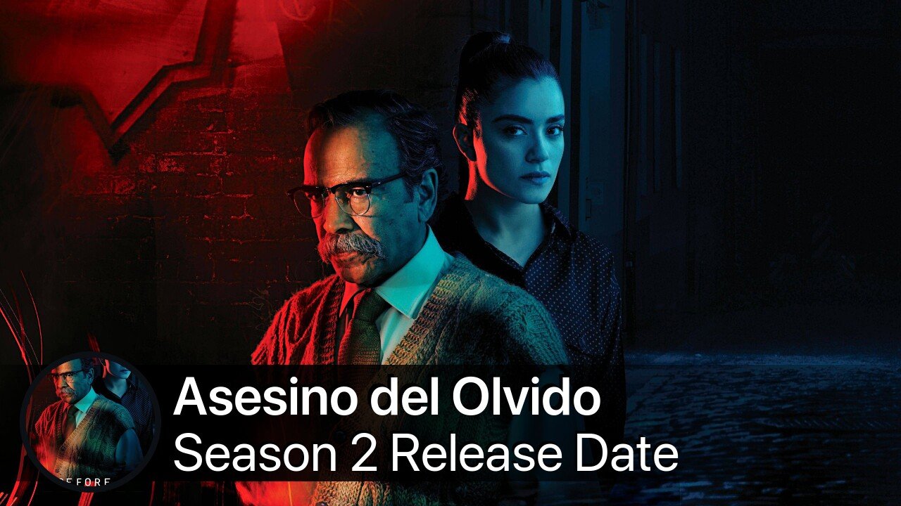 Asesino del Olvido Season 2 Release Date