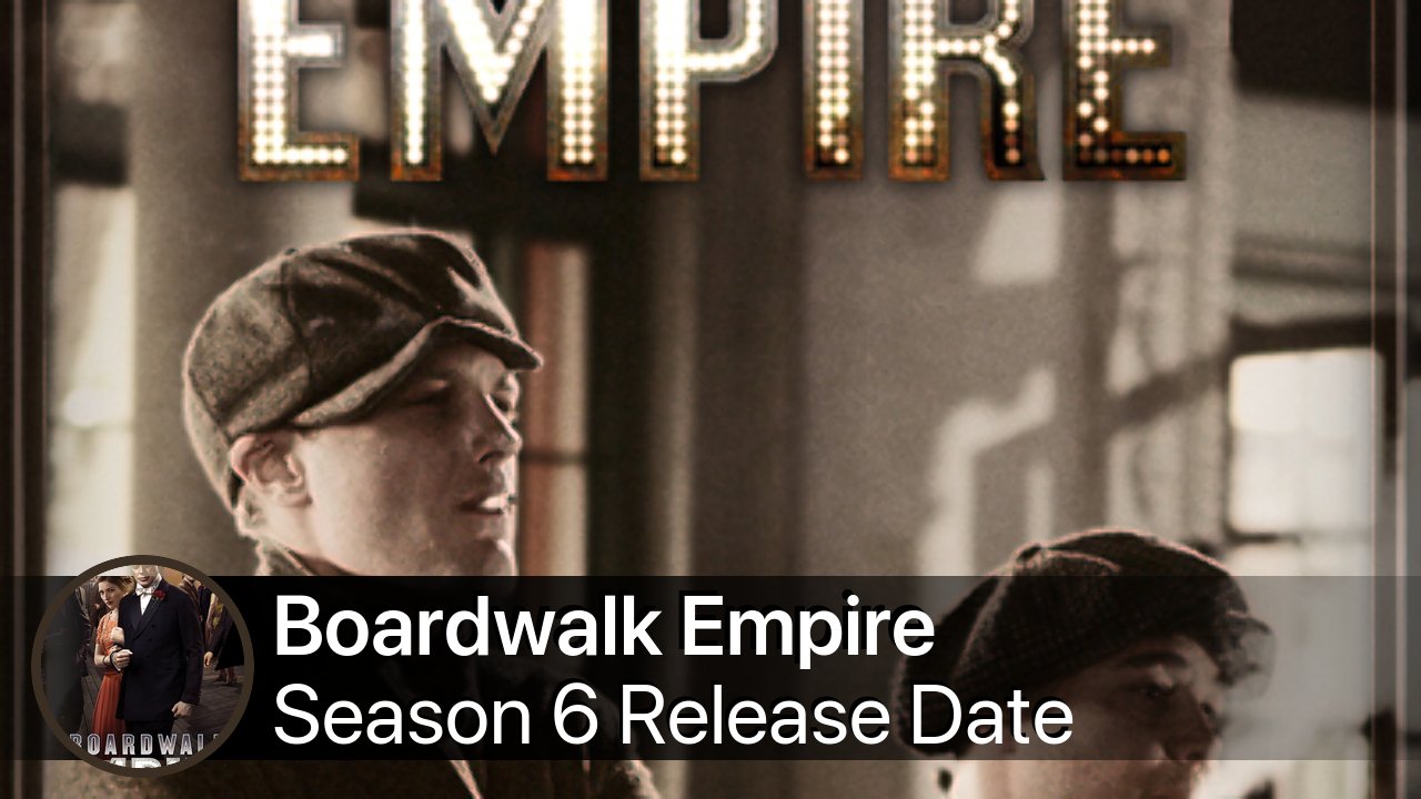 Boardwalk Empire Season 6 Release Date