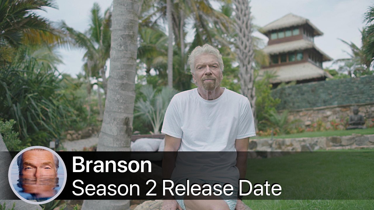 Branson Season 2 Release Date