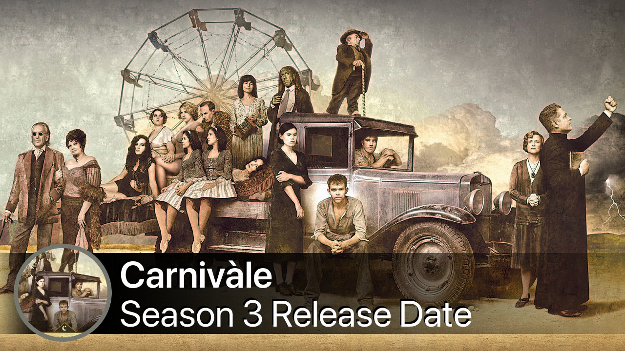 Carnivàle Season 3 Release Date