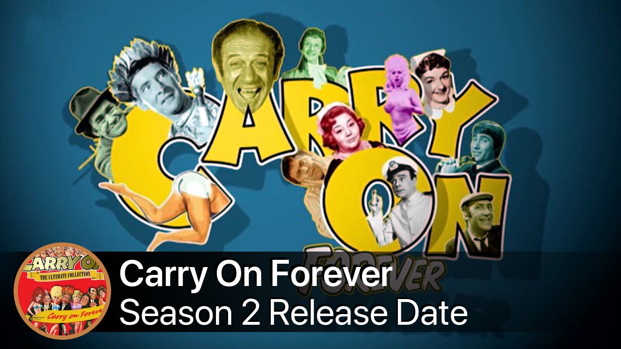 Carry On Forever Season 2 Release Date