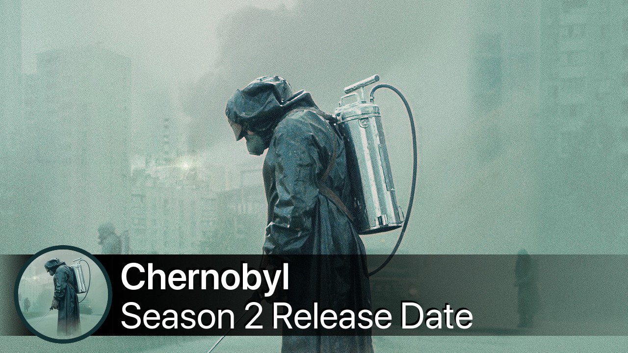 Chernobyl Season 2 Release Date