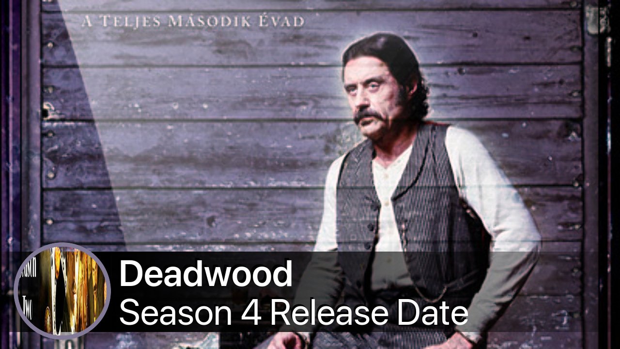 Deadwood Season 4 Release Date
