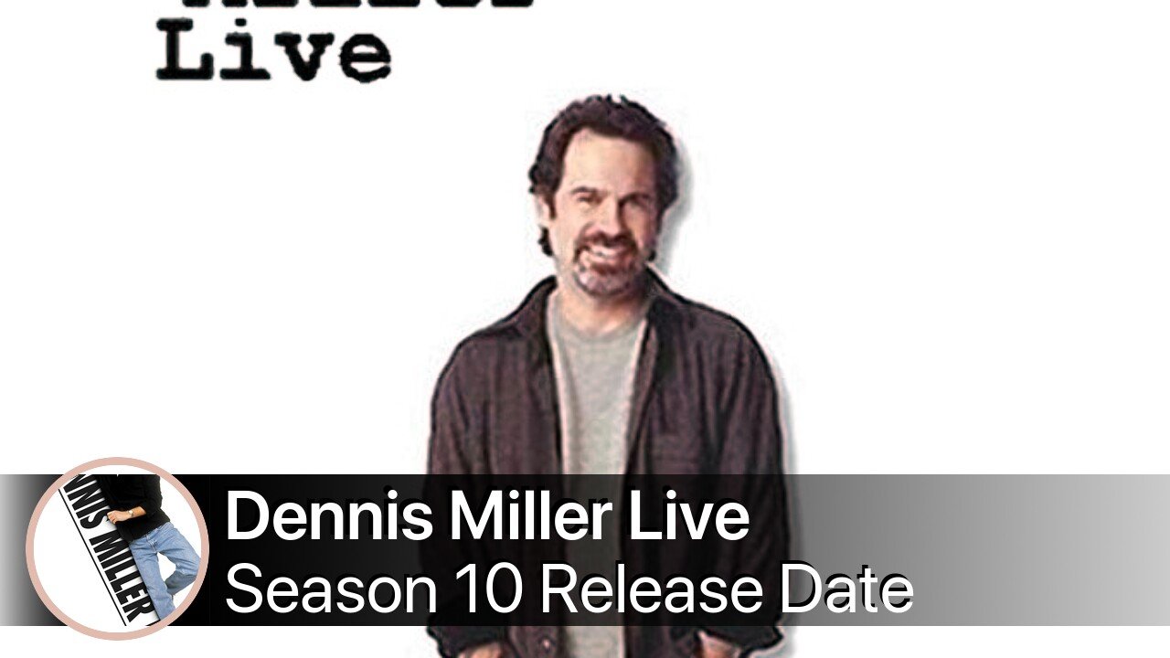 Dennis Miller Live Season 10 Release Date