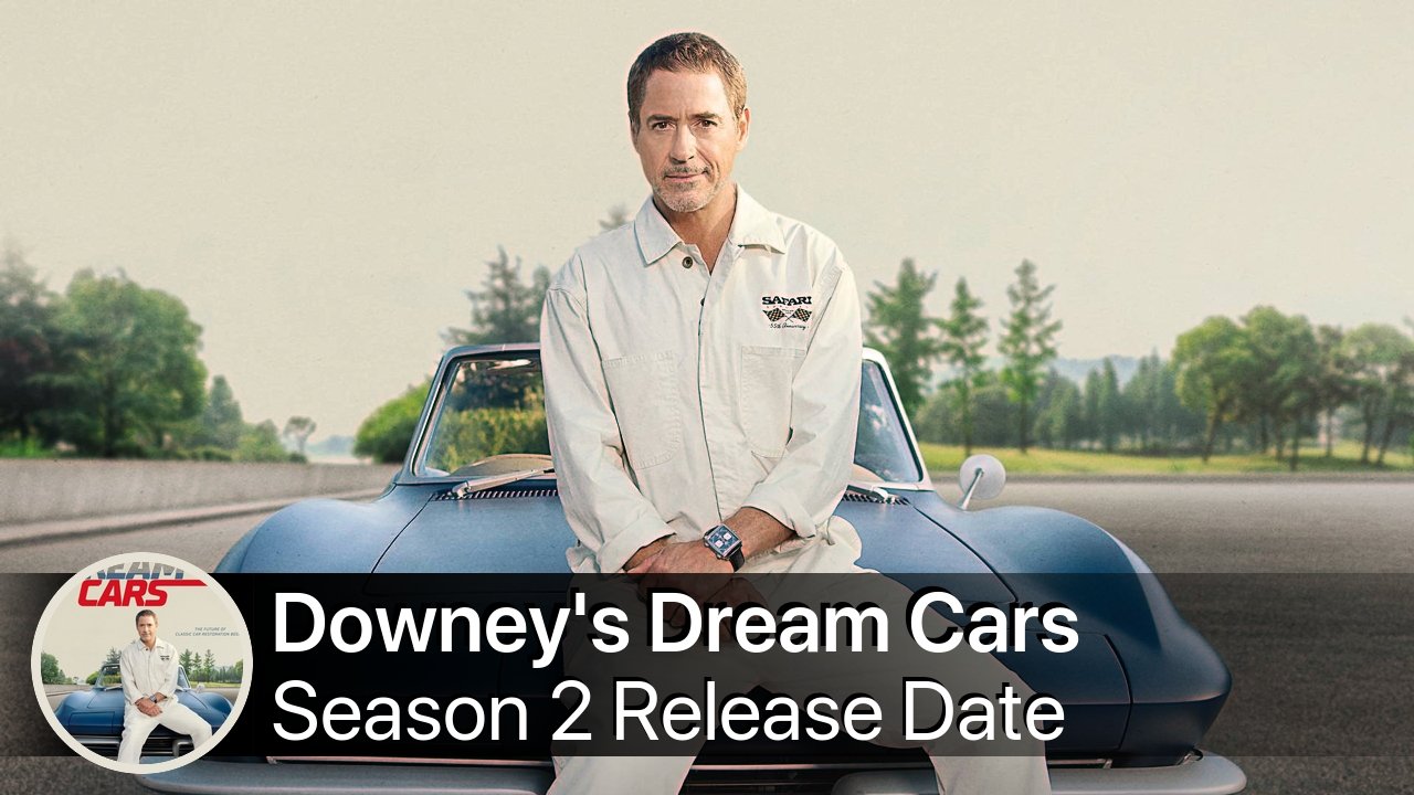 Downey's Dream Cars Season 2 Release Date