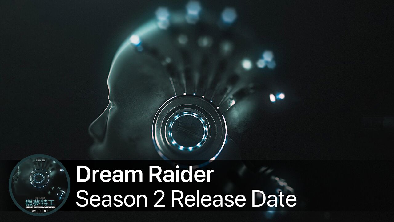 Dream Raider Season 2 Release Date