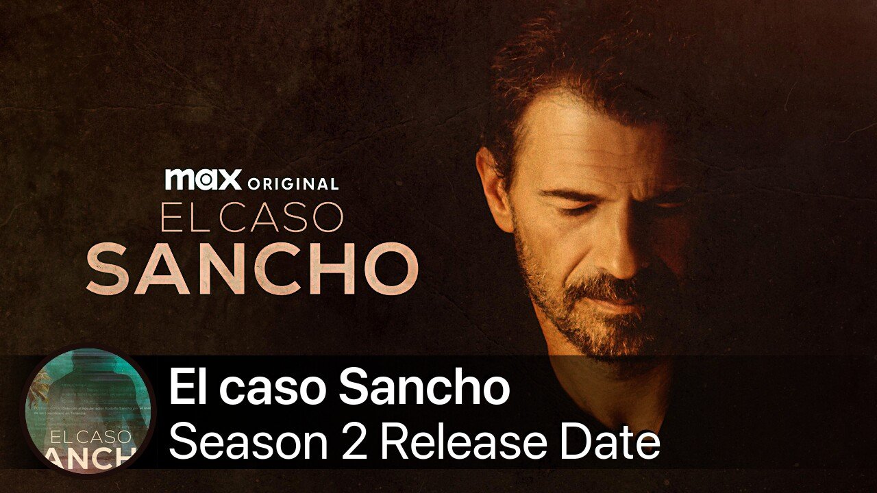 El caso Sancho Season 2 Release Date