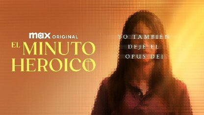 El minuto heroico: Yo también dejé el Opus Dei Season 2 Release Date