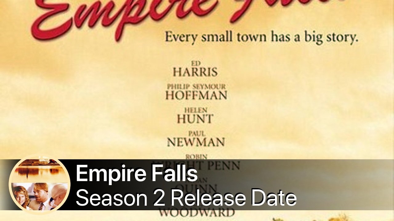 Empire Falls Season 2 Release Date