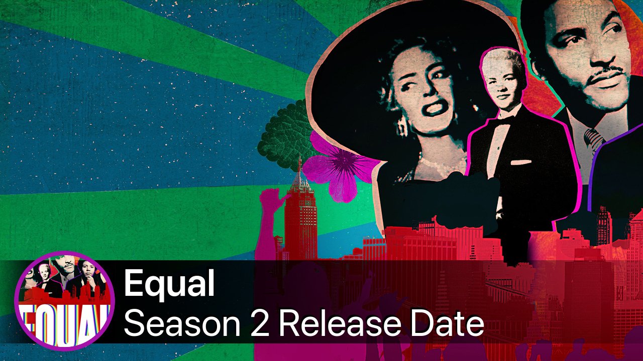 Equal Season 2 Release Date