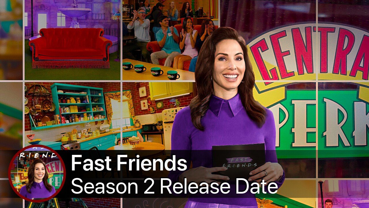 Fast Friends Season 2 Release Date