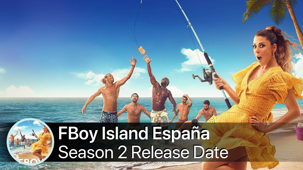 FBoy Island España Season 2 Release Date
