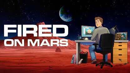 Fired on Mars Season 2