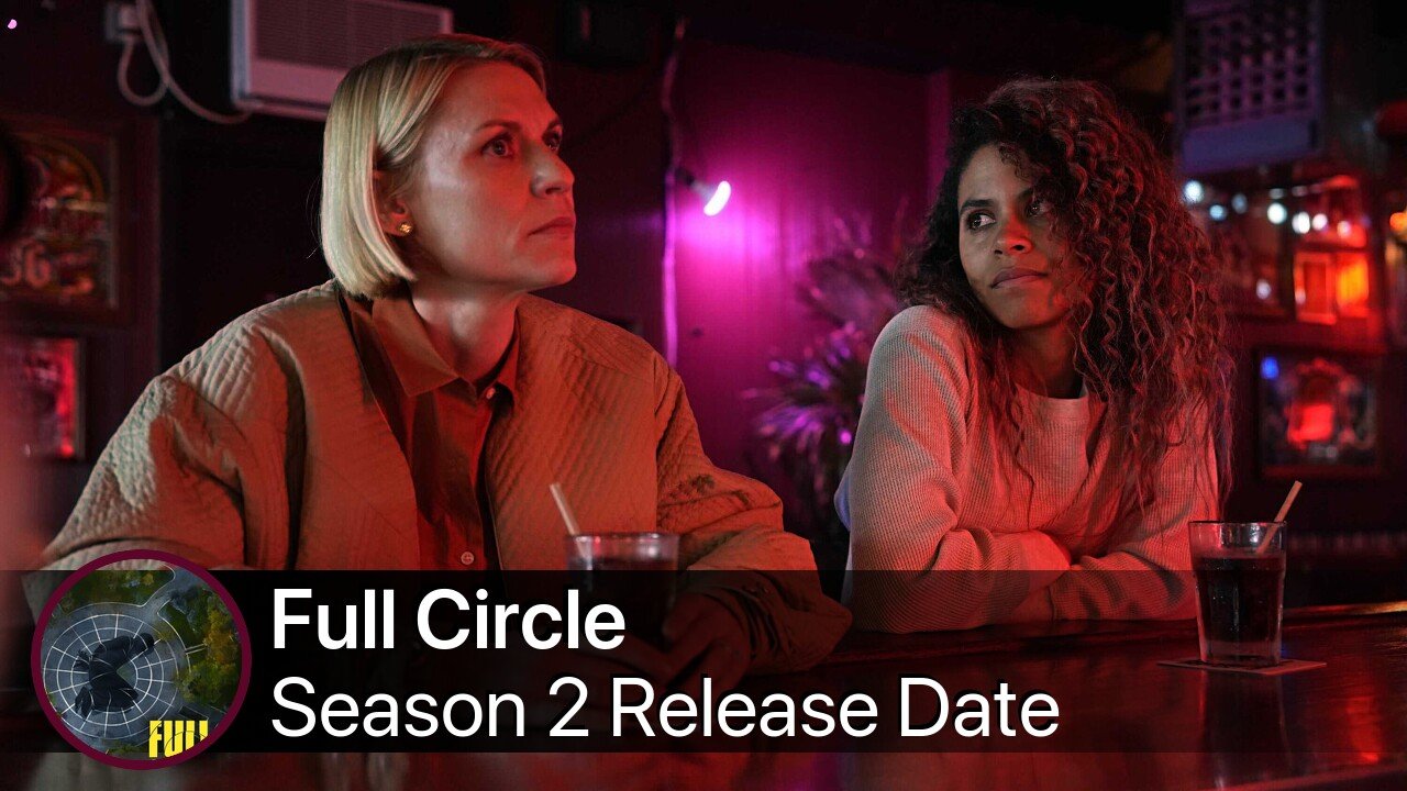 Full Circle Season 2 Release Date