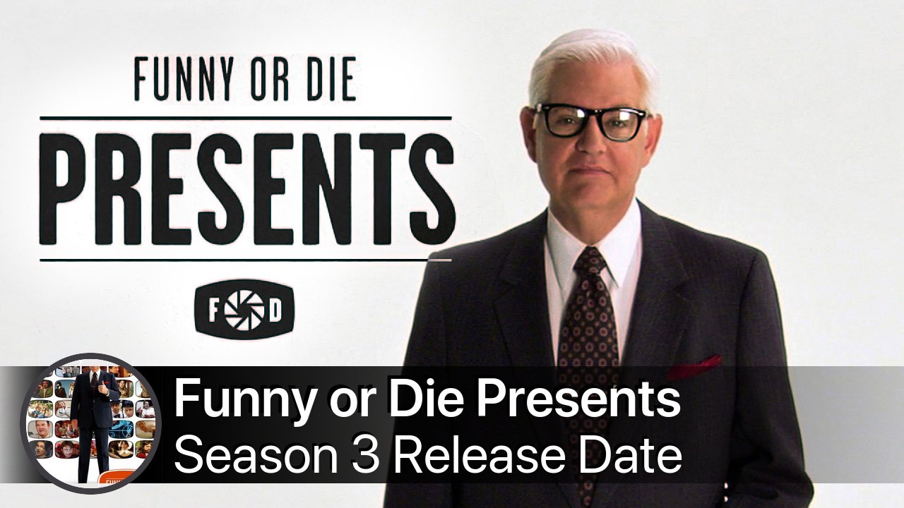 Funny or Die Presents Season 3 Release Date
