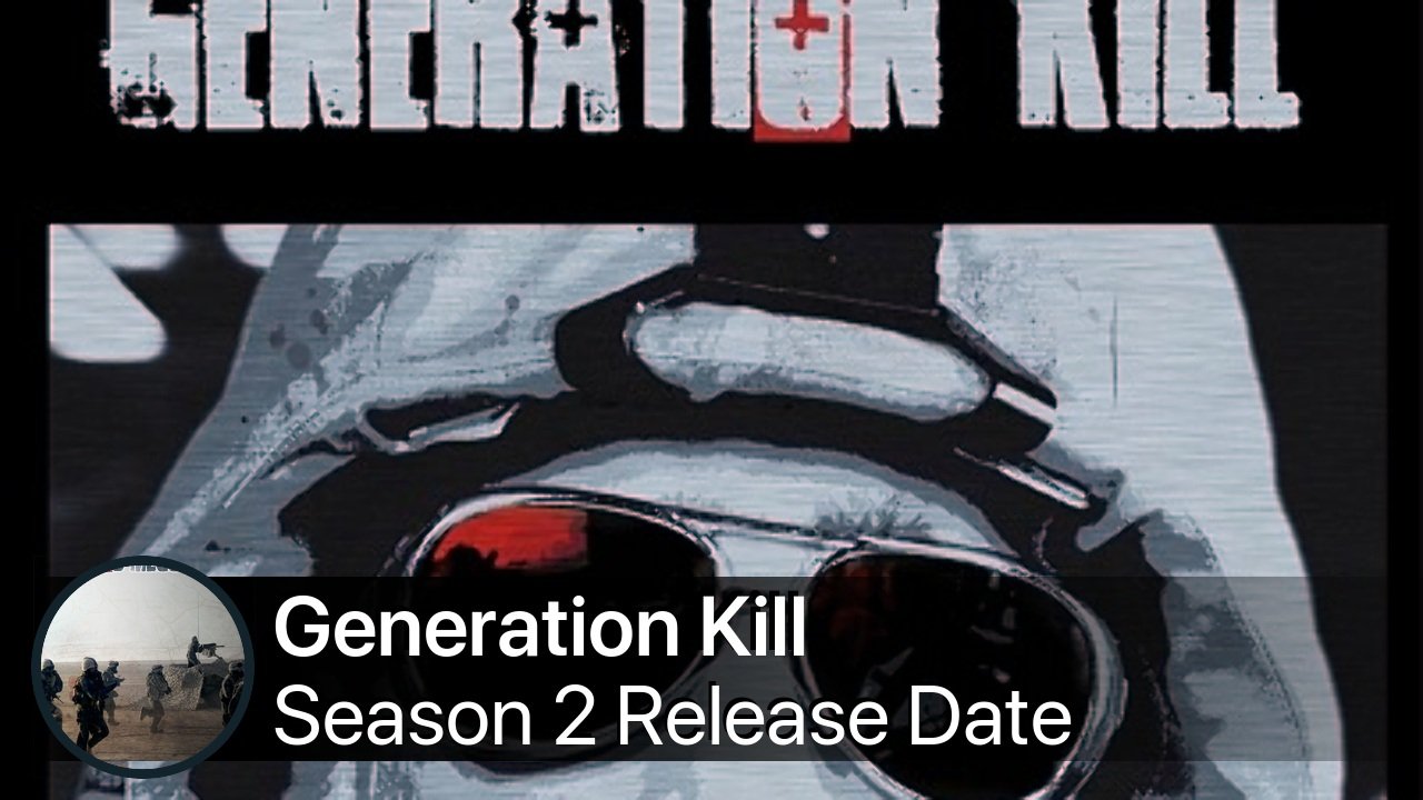 Generation Kill Season 2 Release Date