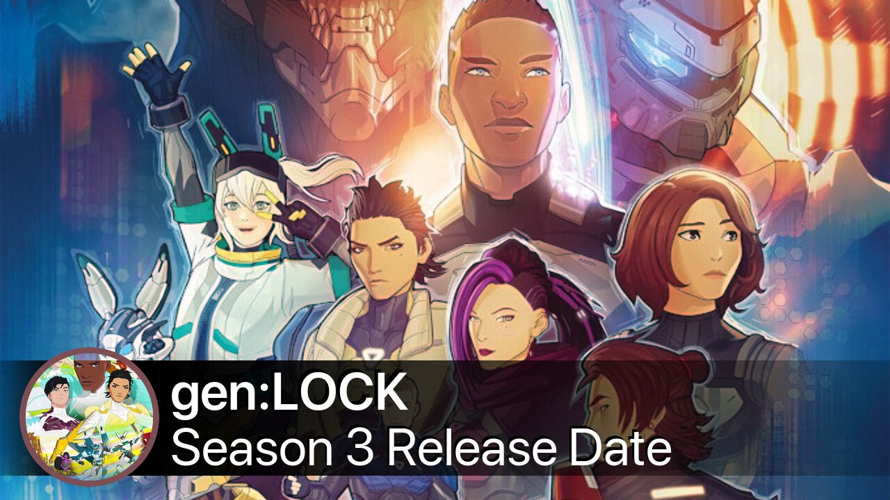 gen:LOCK Season 3 Release Date