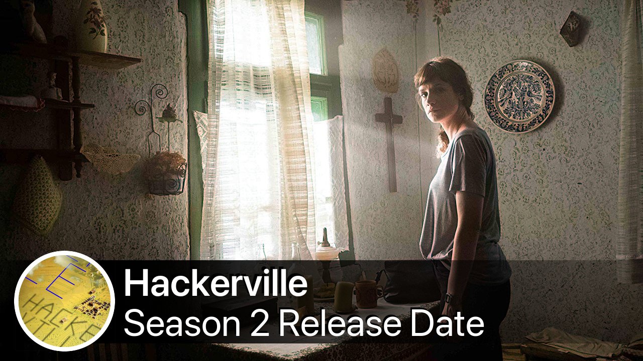 Hackerville Season 2 Release Date
