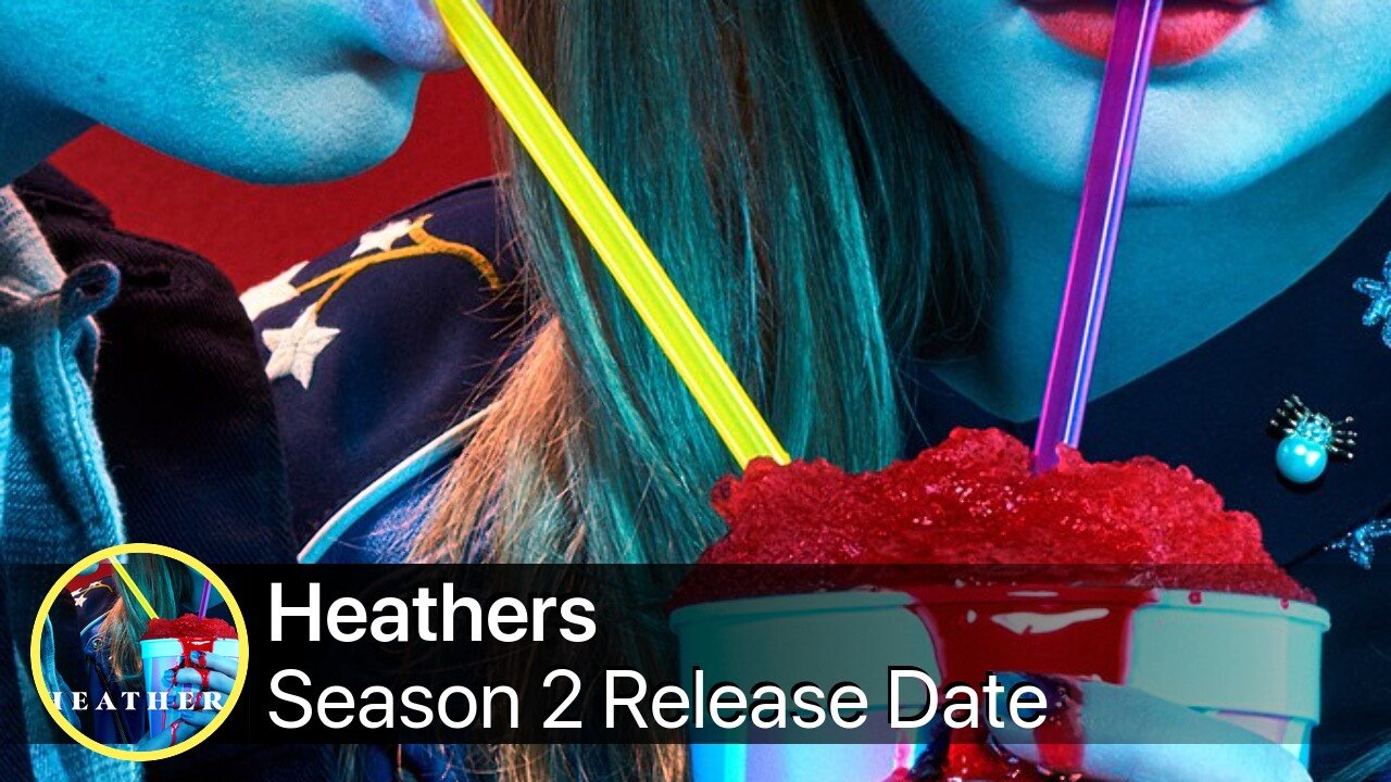 Heathers Season 2 Release Date