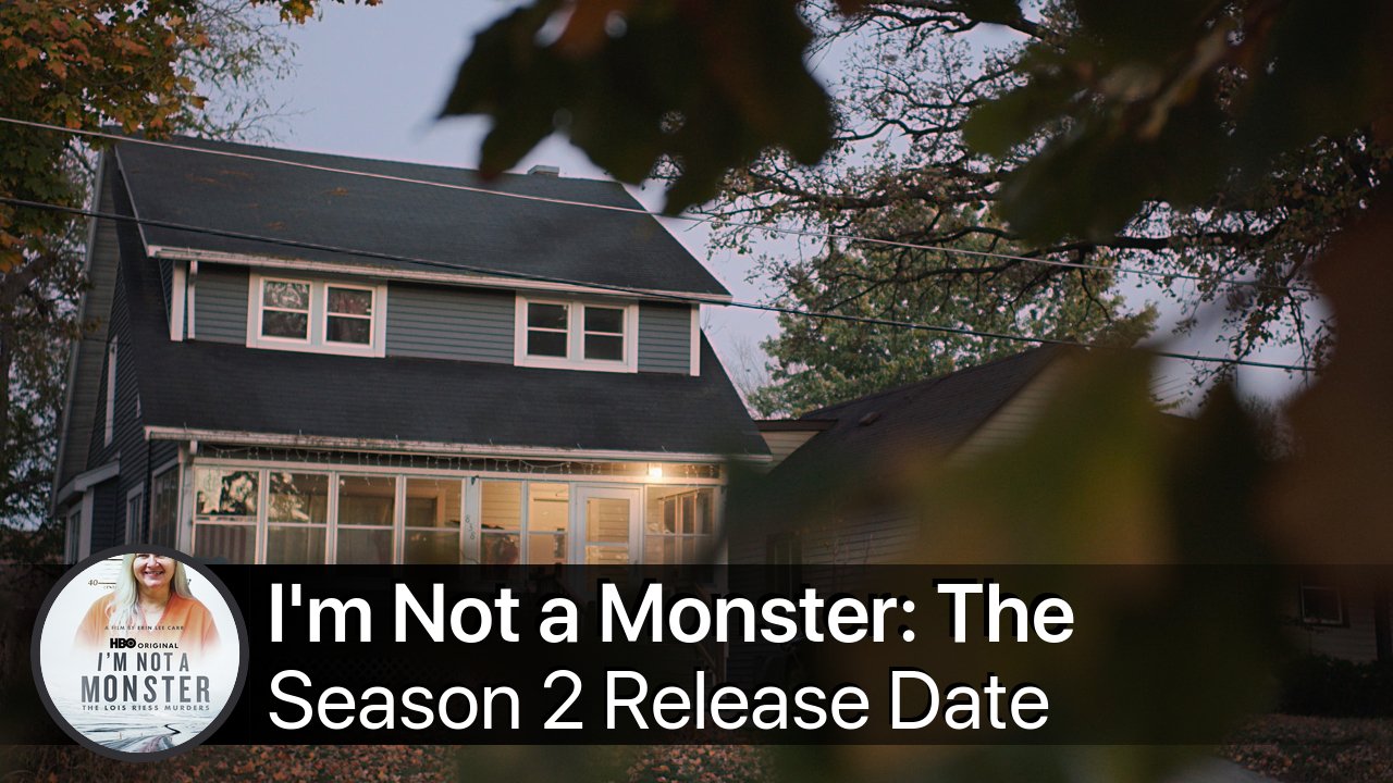 I'm Not a Monster: The Lois Riess Murders Season 2 Release Date