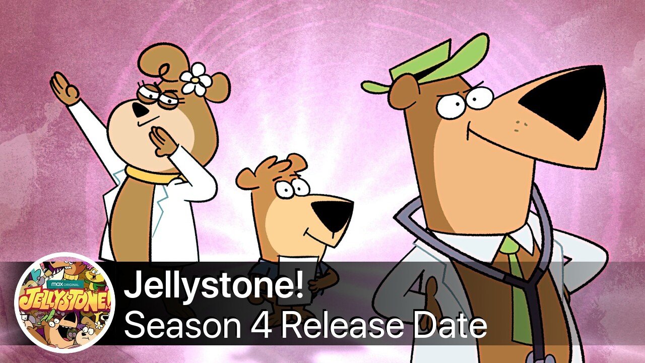 Jellystone! Season 4 Release Date