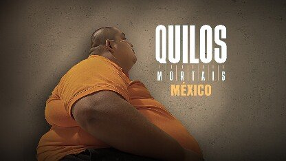 Kilos Mortales México Season 2