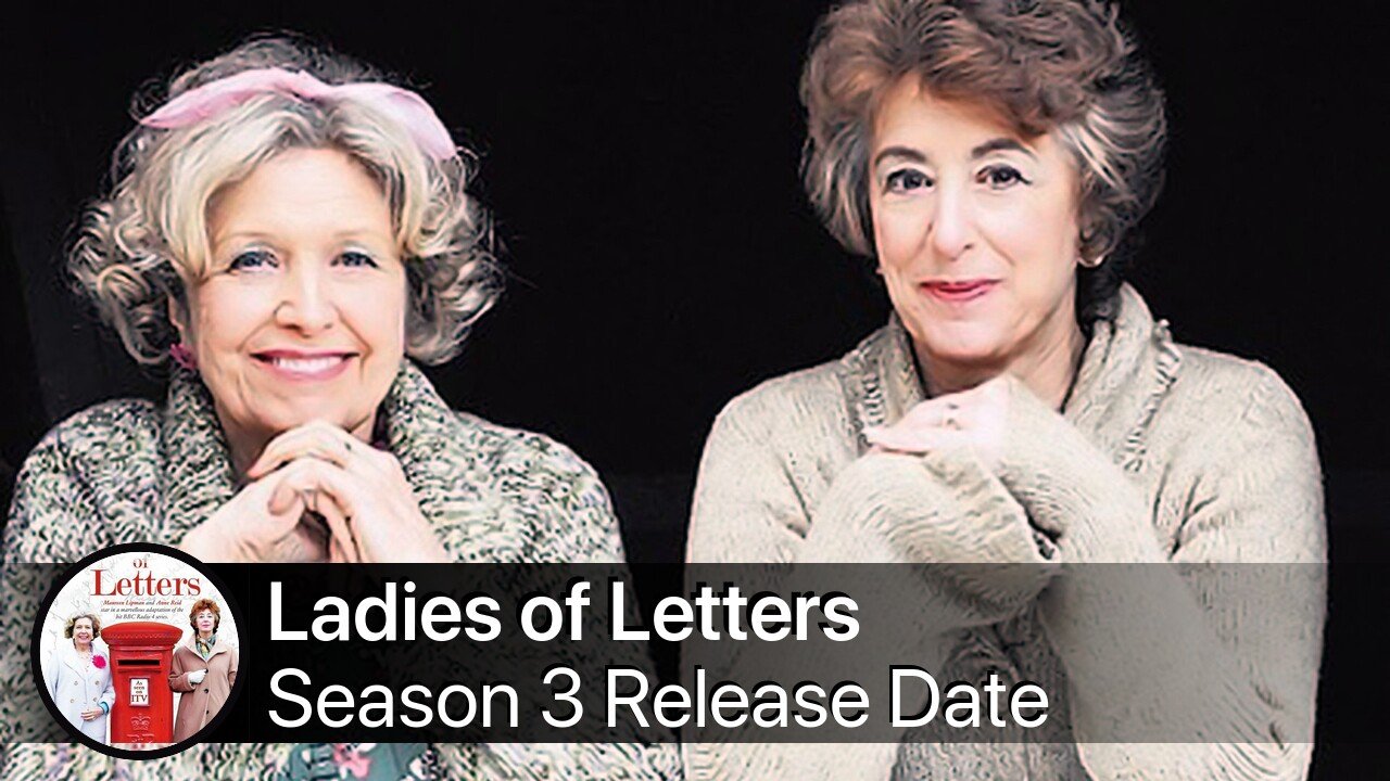 Ladies of Letters Season 3 Release Date