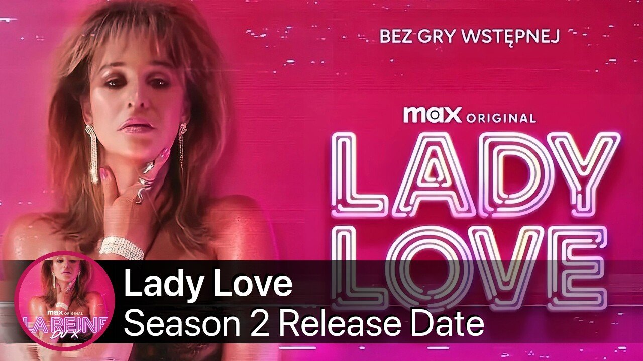 Lady Love Season 2 Release Date