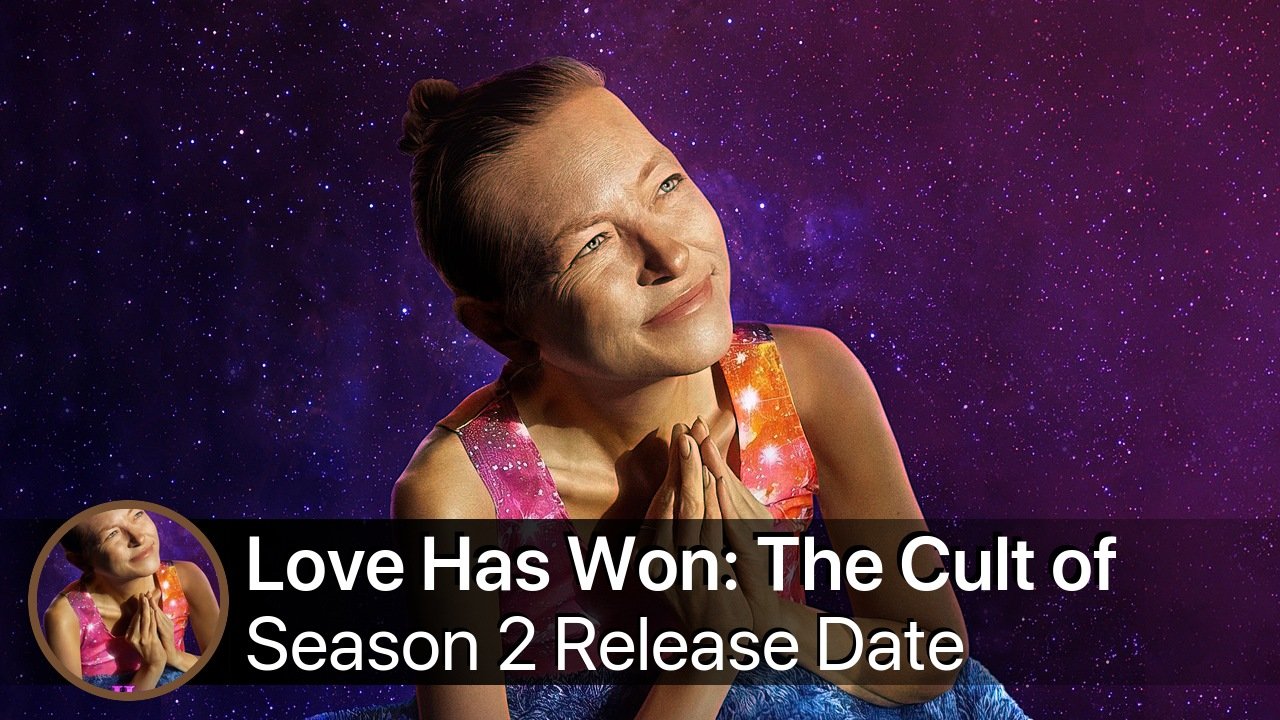 Love Has Won: The Cult of Mother God Season 2 Release Date