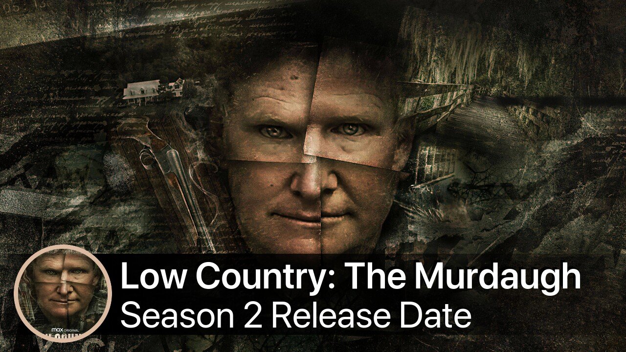 Low Country: The Murdaugh Dynasty Season 2 Release Date