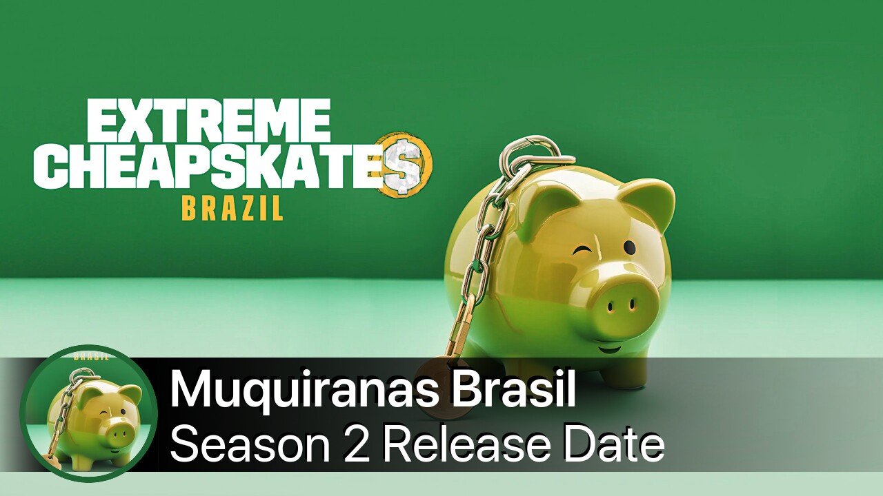 Muquiranas Brasil Season 2 Release Date