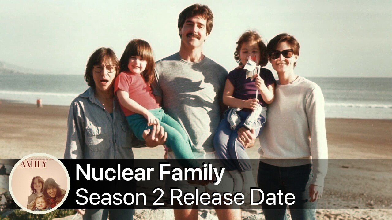 Nuclear Family Season 2 Release Date