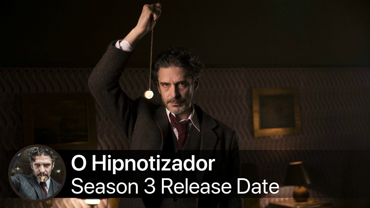 O Hipnotizador Season 3 Release Date