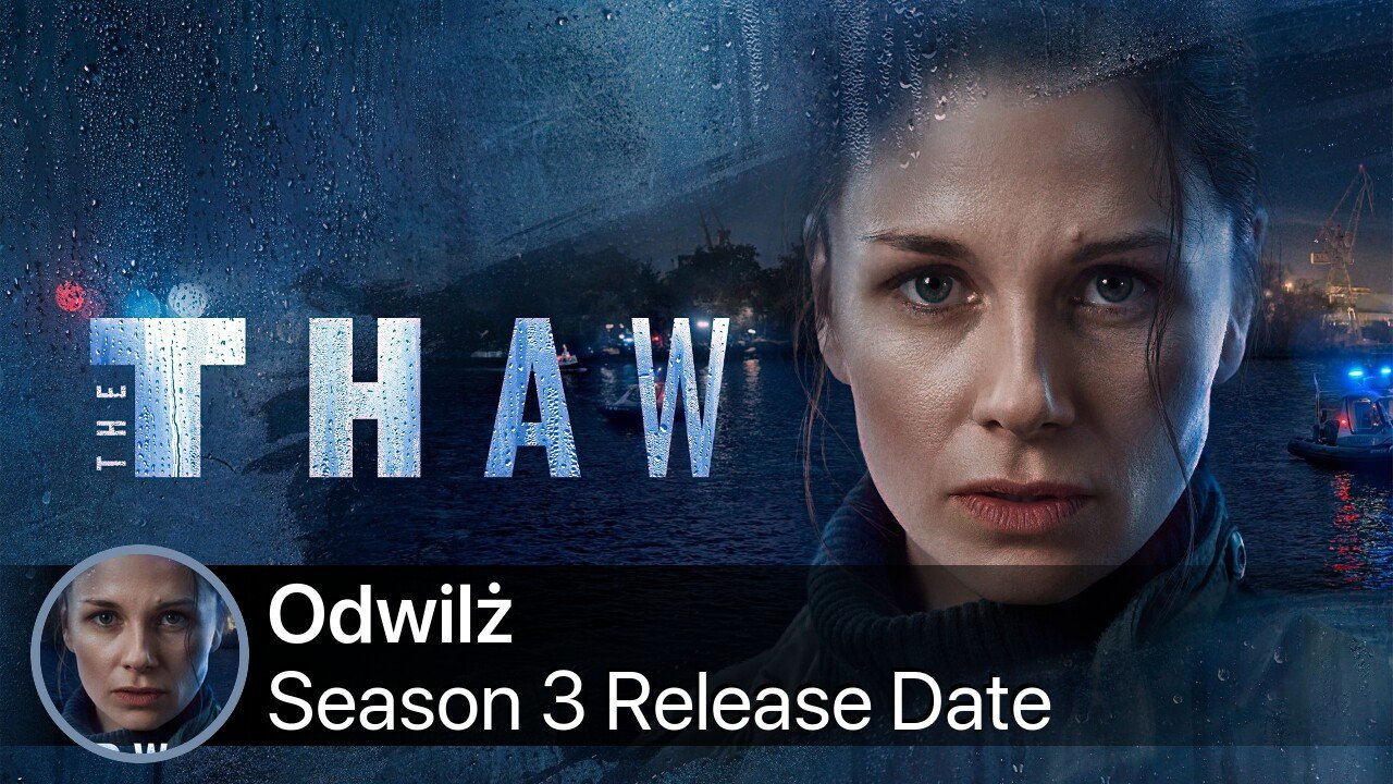 Odwilż Season 3 Release Date
