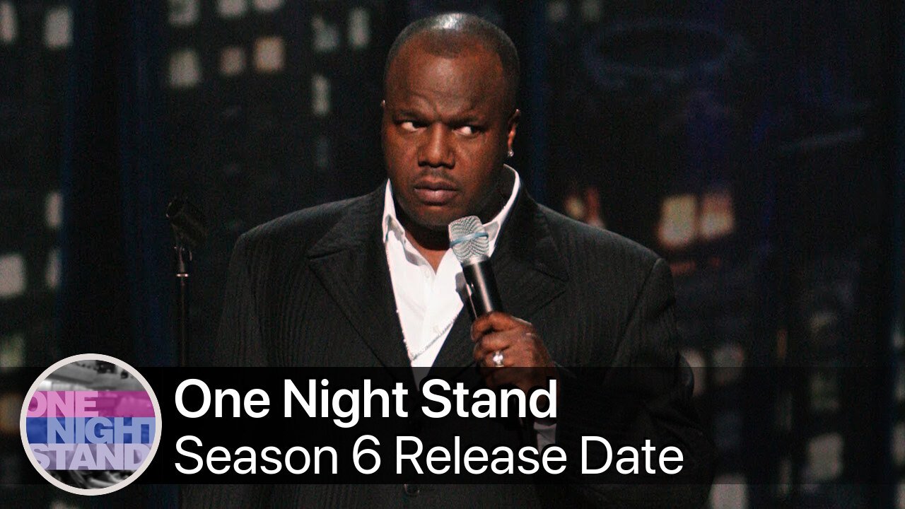 One Night Stand Season 6 Release Date