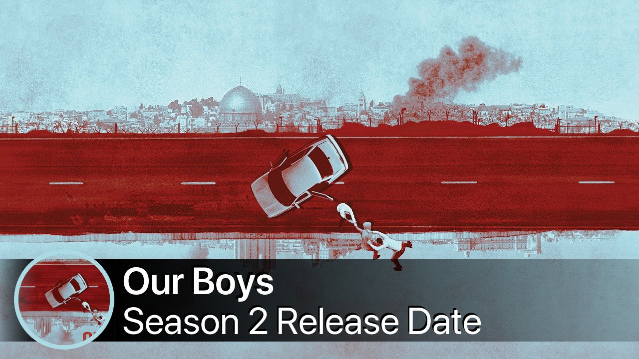 Our Boys Season 2 Release Date