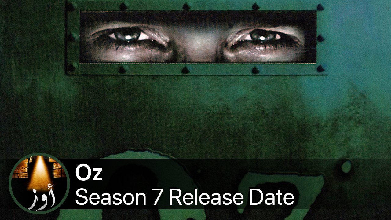 Oz Season 7 Release Date