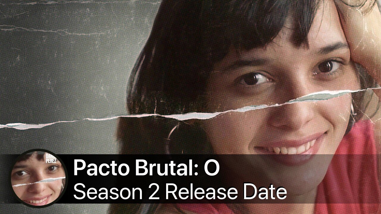 Pacto Brutal: O Assassinato de Daniella Perez Season 2 Release Date