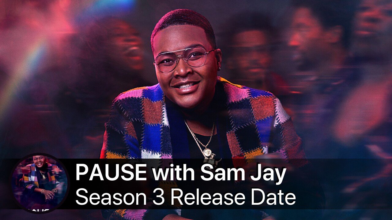 PAUSE with Sam Jay Season 3 Release Date