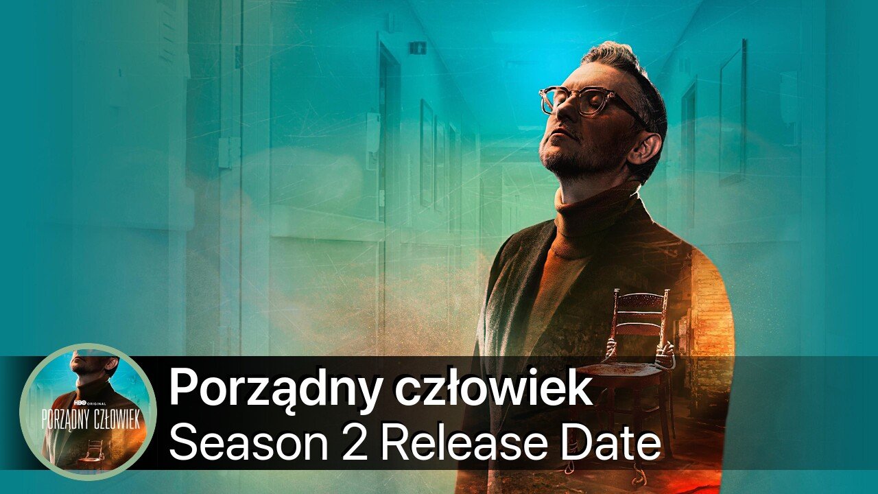 Porządny człowiek Season 2 Release Date