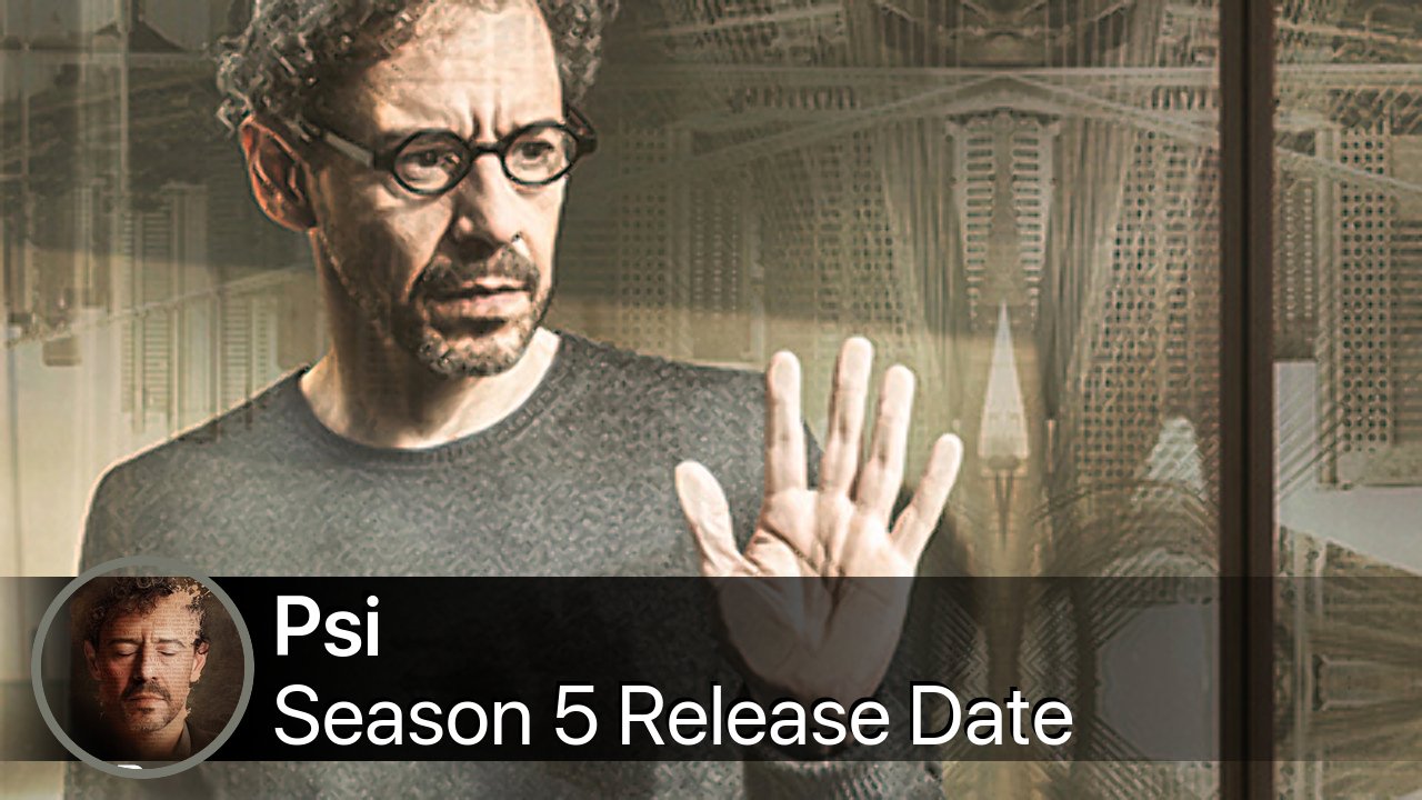 Psi Season 5 Release Date
