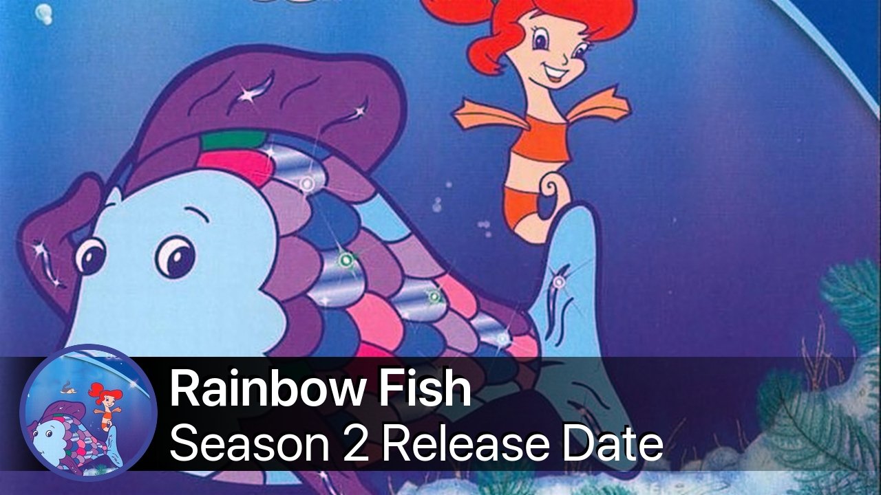 Rainbow Fish Season 2 Release Date