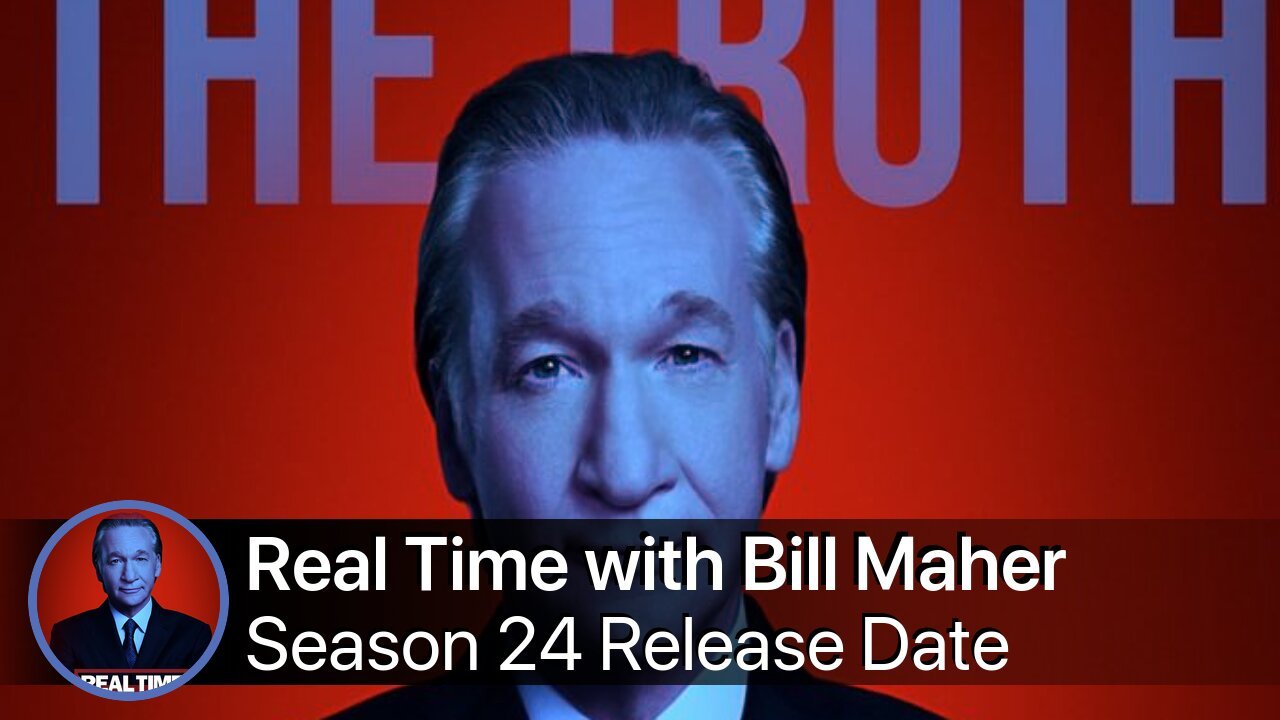 Real Time with Bill Maher Season 24 Release Date